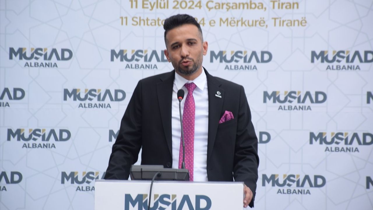 MÜSİAD Arnavutluk Şubesi Tiran'da Açıldı