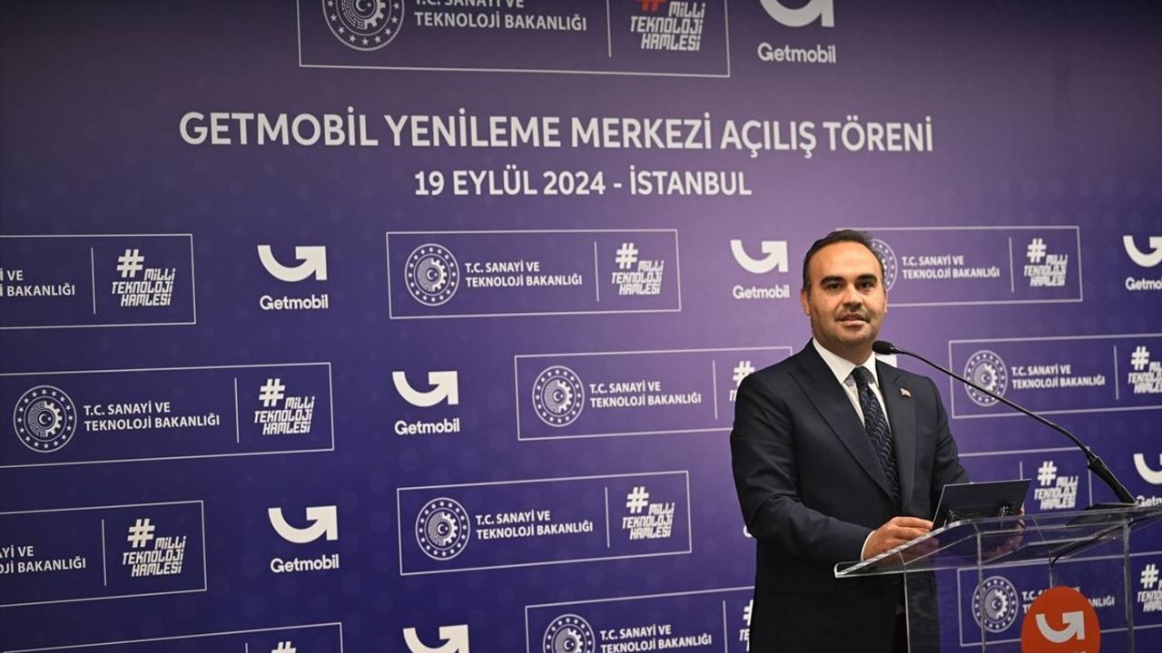 Sanayi ve Teknoloji Bakanı Kacır, Getmobil Yenileme Merkezi Açılışında Sürdürülebilir Teknolojilere Vurgu Yaptı