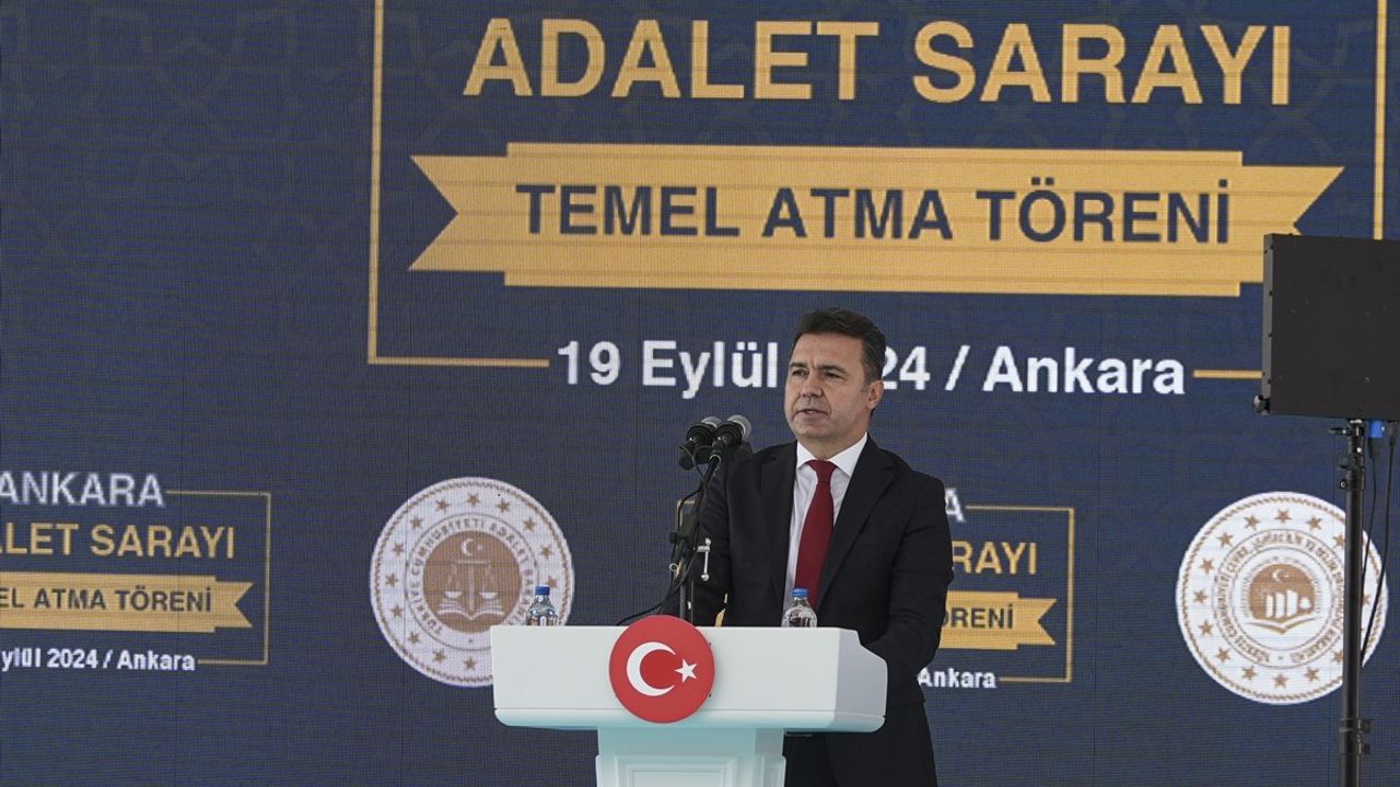 Yeni Ankara Adalet Sarayı Temel Atma Töreni Gerçekleşti