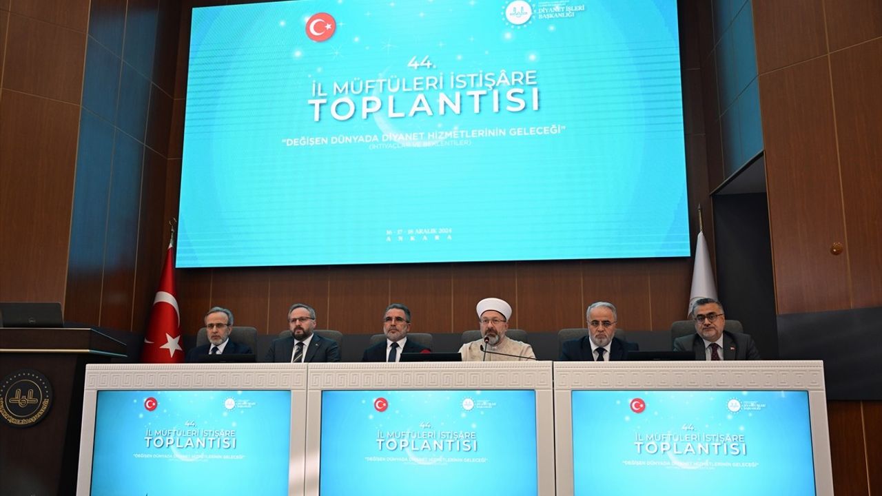 Diyanet İşleri Başkanı Erbaş, İl Müftüleri İstişare Toplantısı'nın Sonuçlarını Açıkladı