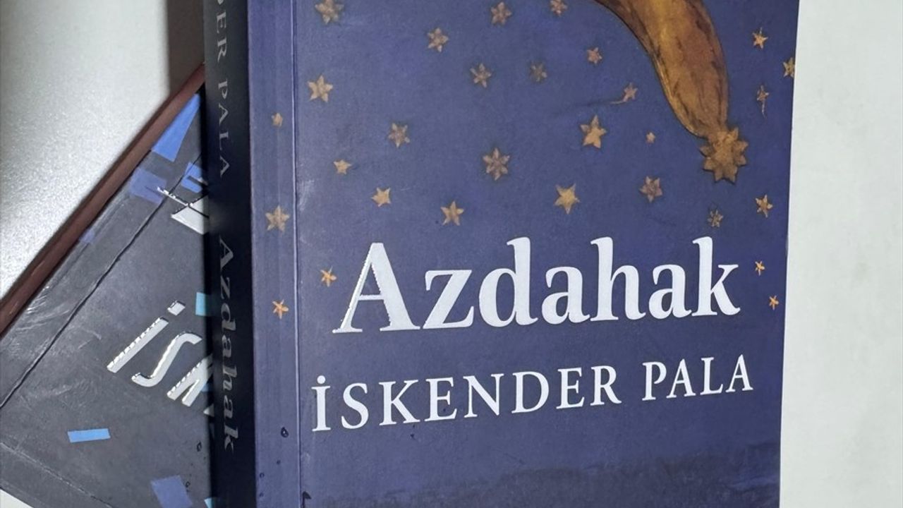 İskender Pala'nın Yeni Romanı 'Azdahak' ile Tarihe Yolculuk