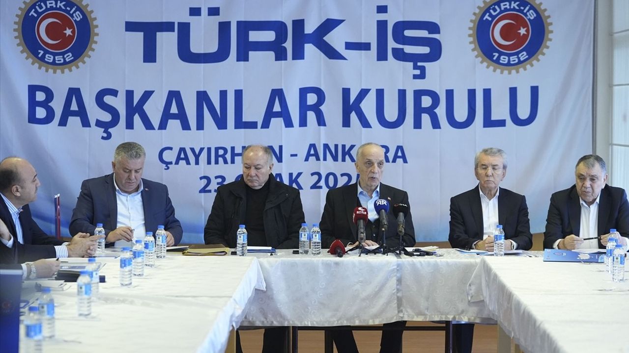 TÜRK-İŞ Başkanlar Kurulu Toplantısı Gerçekleşti