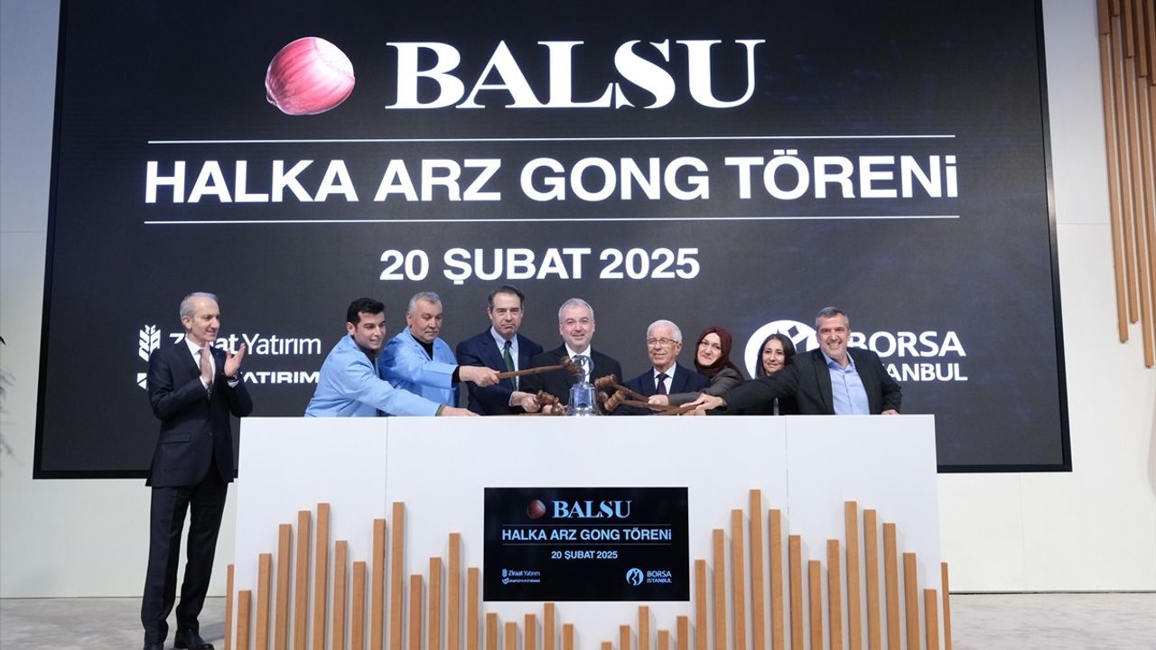 Balsu Gıda'nın Halka Arz Gong Töreni Borsa İstanbul'da Gerçekleşti