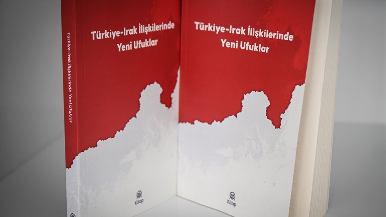 Türkiye-Irak İlişkilerinde Yeni Ufuklar Yayında