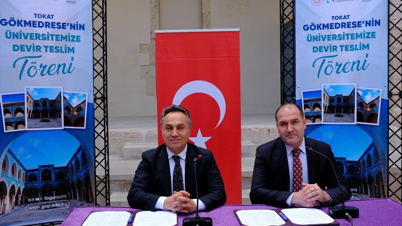 Tokat'taki Gökmedrese Tarihi Yapısı Gaziosmanpaşa Üniversitesine Devredildi