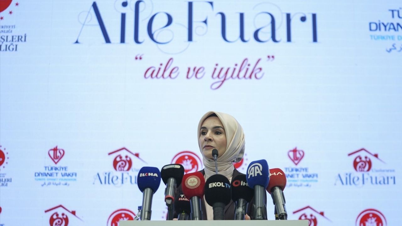 Uluslararası Aile Fuarı'nda Aile ve Sosyal Hizmetler Bakanı'nın Mesajları
