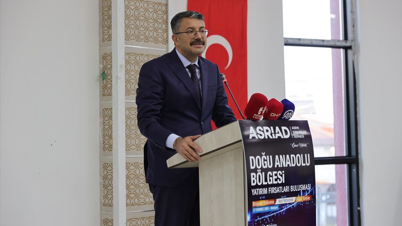 Doğu Anadolu Yatırım Fırsatları Buluşması Hakkari'de Yapıldı
