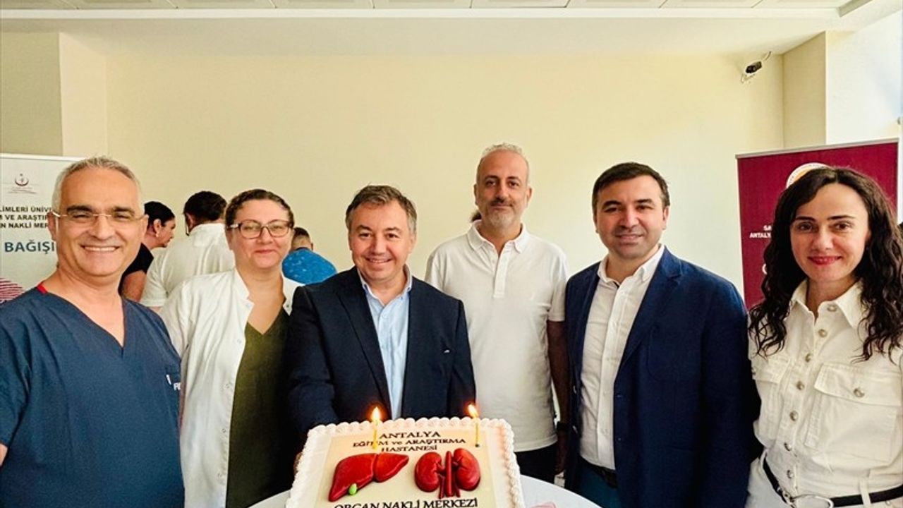 Antalya Eğitim ve Araştırma Hastanesi'nde Organ Nakli Başarıları