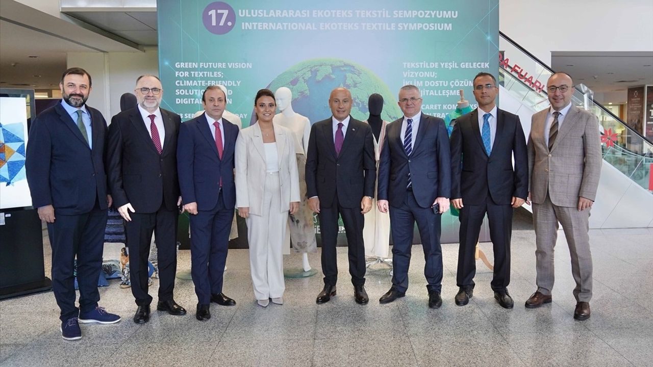 17. Uluslararası Ekoteks Tekstil Sempozyumu Başladı