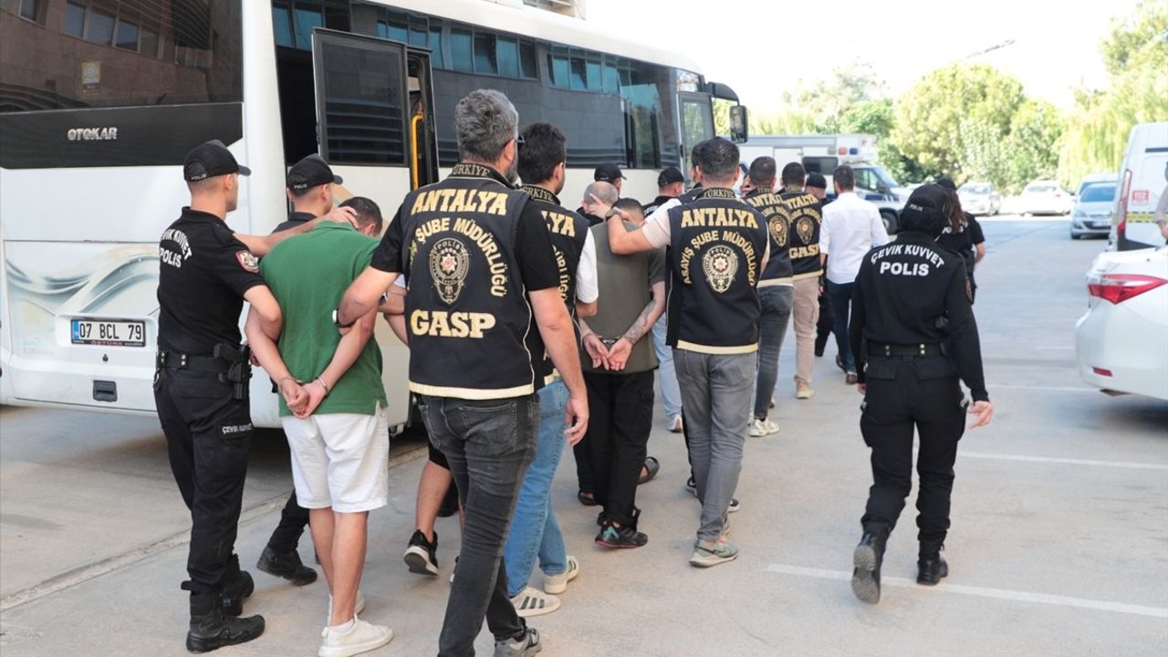 Antalya'da Suç Örgütüne Yönelik Operasyon: 2 Tutuklama