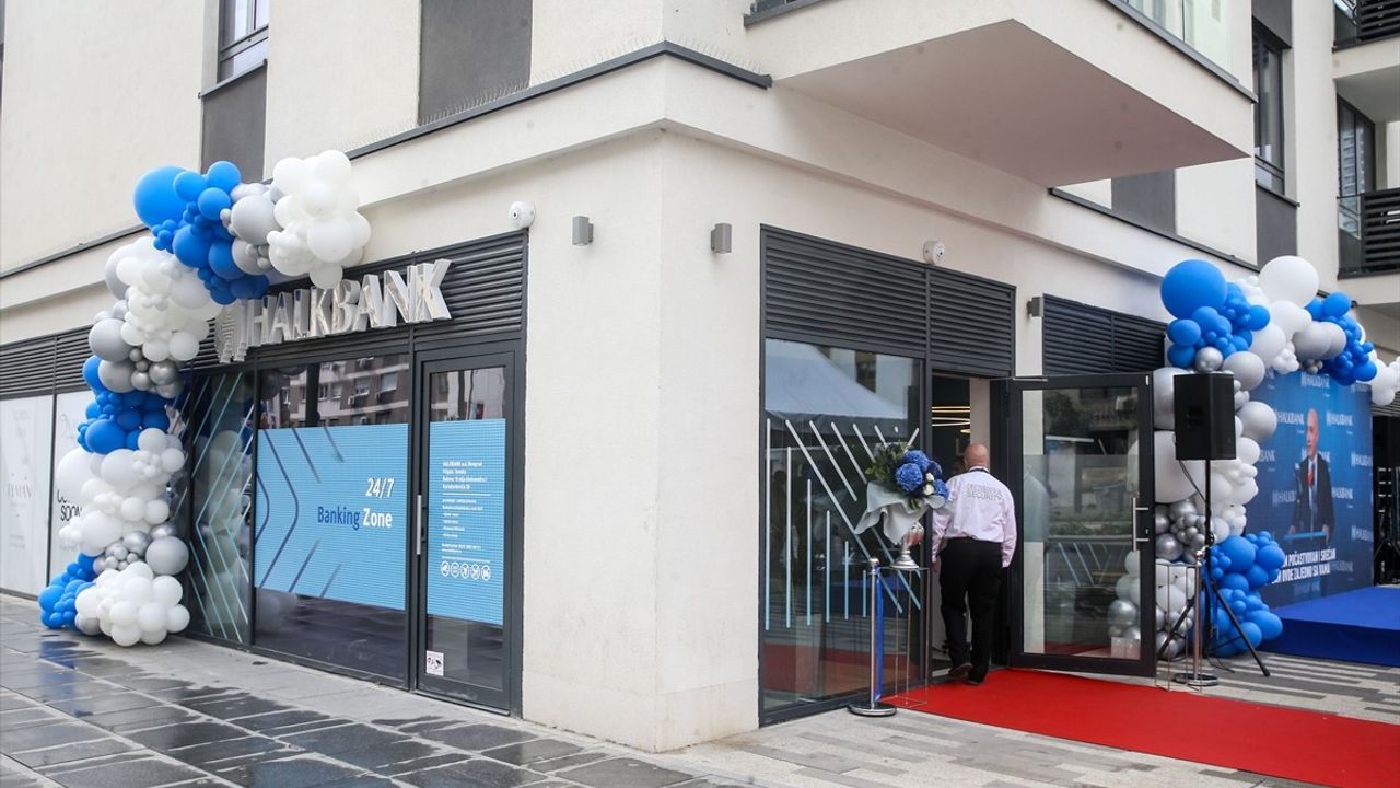 Halkbank, Sırbistan'da Üç Yeni Şube Açtı