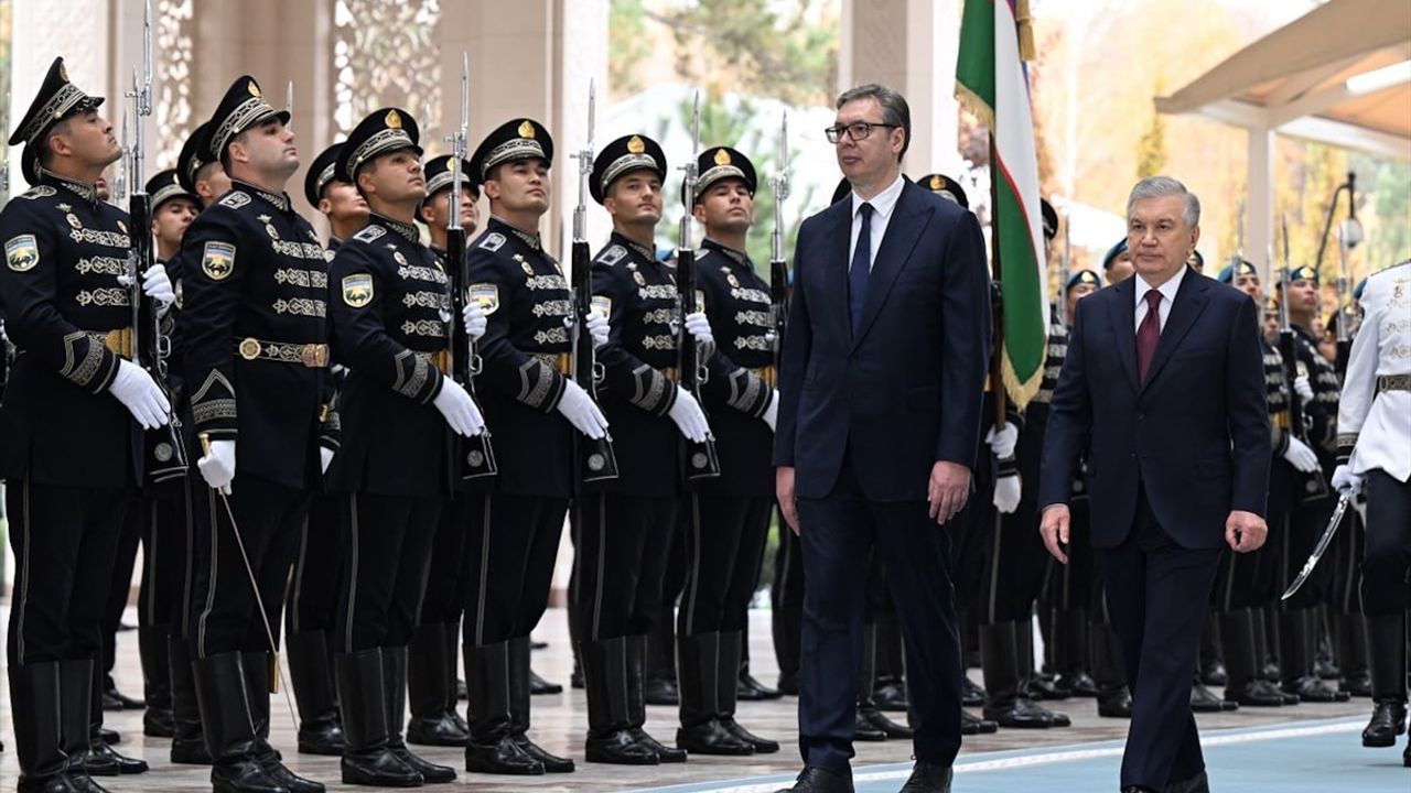 Özbekistan ve Sırbistan İlişkileri Yeni Bir Döneme Giriyor