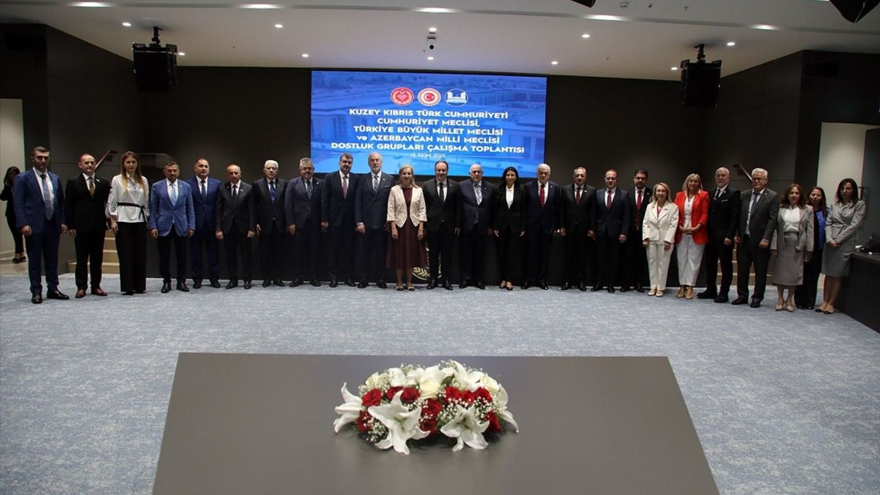 TBMM, Azerbaycan ve KKTC'den Dostluk Grupları Toplantısı