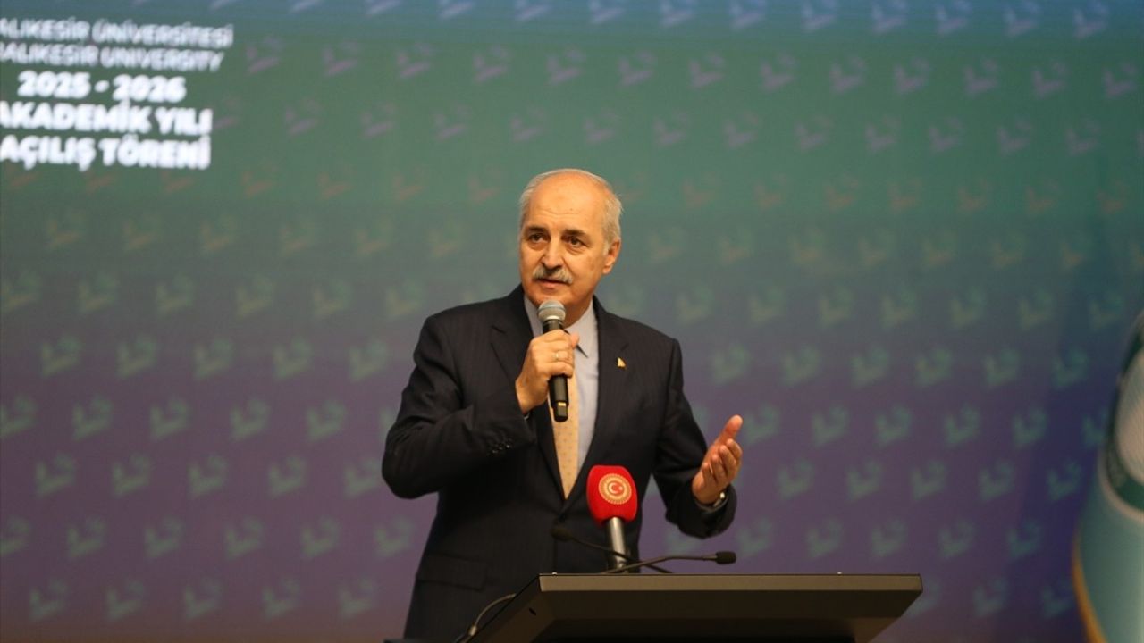 TBMM Başkanı Kurtulmuş'tan Balıkesir Üniversitesi'nde Önemli Açıklamalar