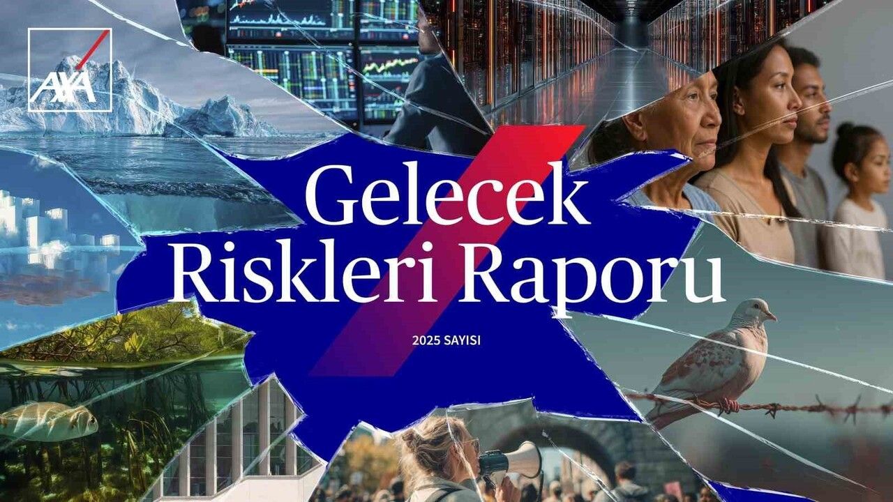 AXA 2025 Gelecek Riskleri Raporu: İklim değişikliği birinci sırada