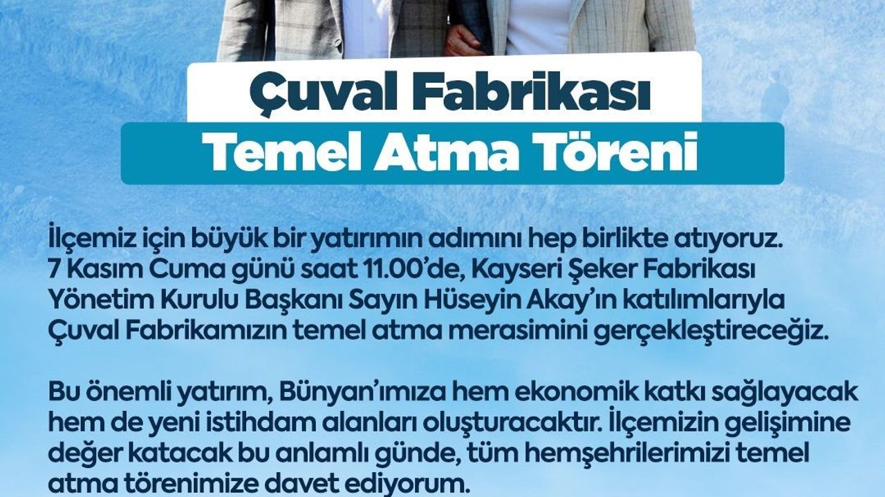Bünyan'da Çuval Fabrikasının Temeli Atılıyor