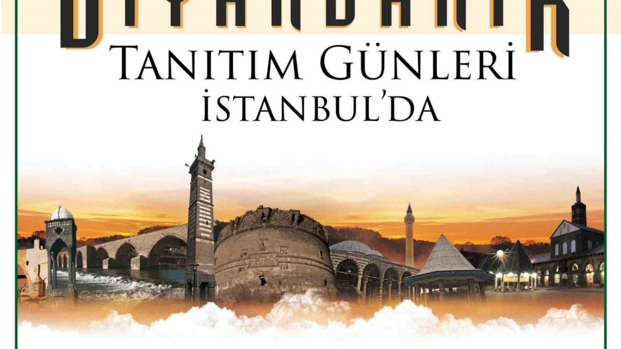 Diyarbakır Tanıtım Günleri İstanbul'da 27-30 Kasım'da