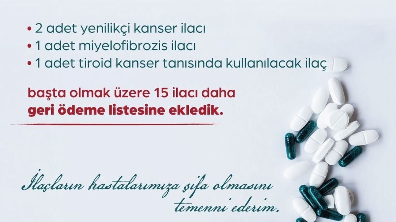 Işıkhan: Kanser ilaçları dahil 15 ilaç SGK geri ödeme listesine alındı