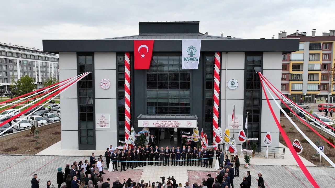 Karatay'e Yeni Aile Sağlığı ve Sağlıklı Hayat Merkezi Açıldı