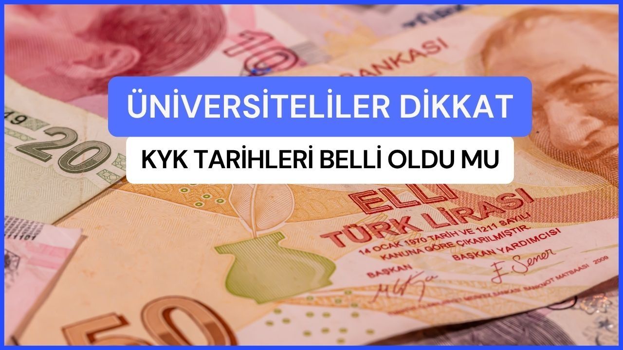 KYK Burs ve Kredi Ödemelerinde Son Durum: İlk Ödeme Bu Ay Yapılacak mı? 2025-2026 GSB Ödeme Tarihleri Bekleniyor