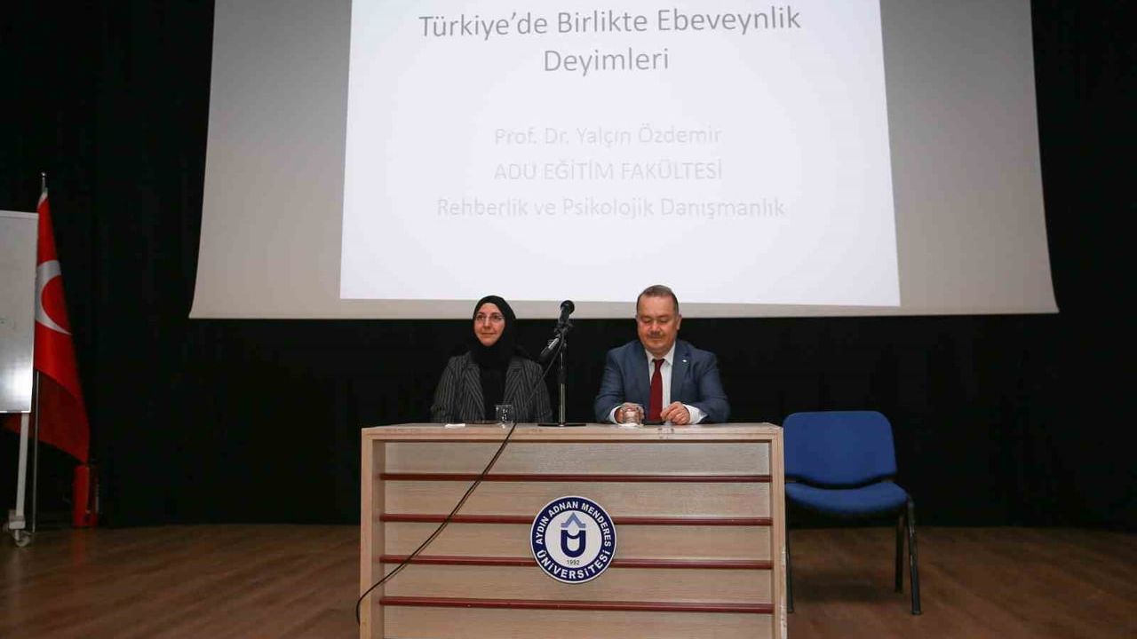ADÜ'de 'Aile İçi Roller ve Sorumluluklar' paneli: Sağlıklı aile ve sorumluluk paylaşımı