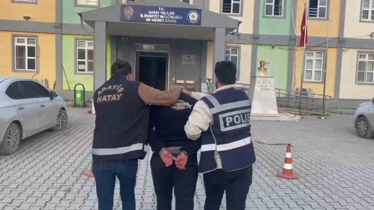 Antakya'da hapis cezası ile aranan kişi tutuklandı