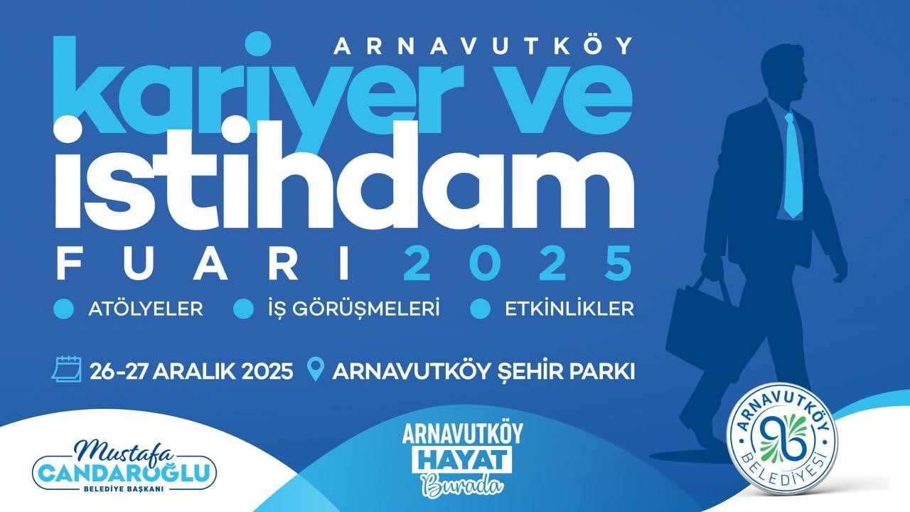 Arnavutköy'de Kariyer ve İstihdam Fuarı 26-27 Aralık 2025