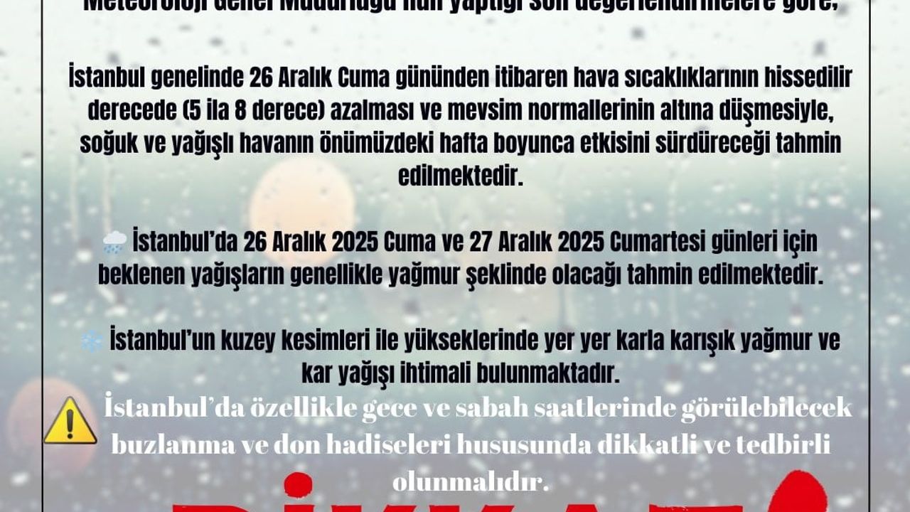 İstanbul Valiliği'nden 26-27 Aralık 2025 için kar uyarısı