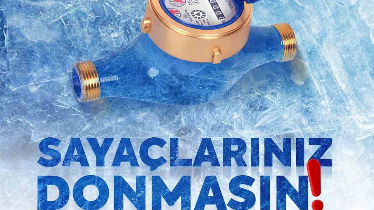 MUSKİ'den su sayaçları için don uyarısı