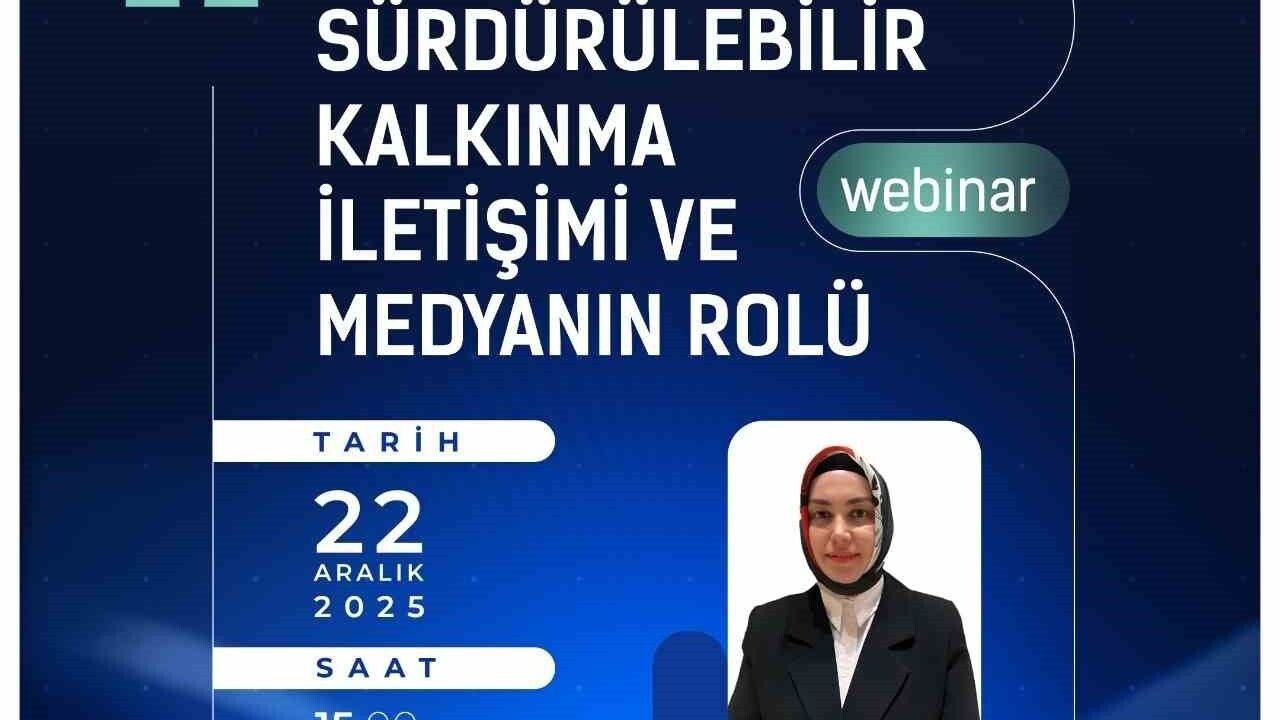 OKA ve İletişim Başkanlığı'ndan 'Sürdürülebilir Kalkınma İletişimi ve Medyanın Rolü' Webinarı