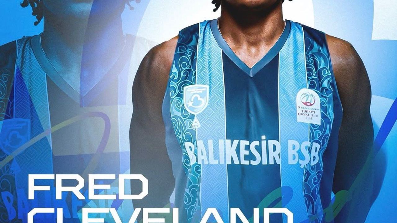 Balıkesir Büyükşehir, Fredrick Earl Cleveland II ile anlaştı