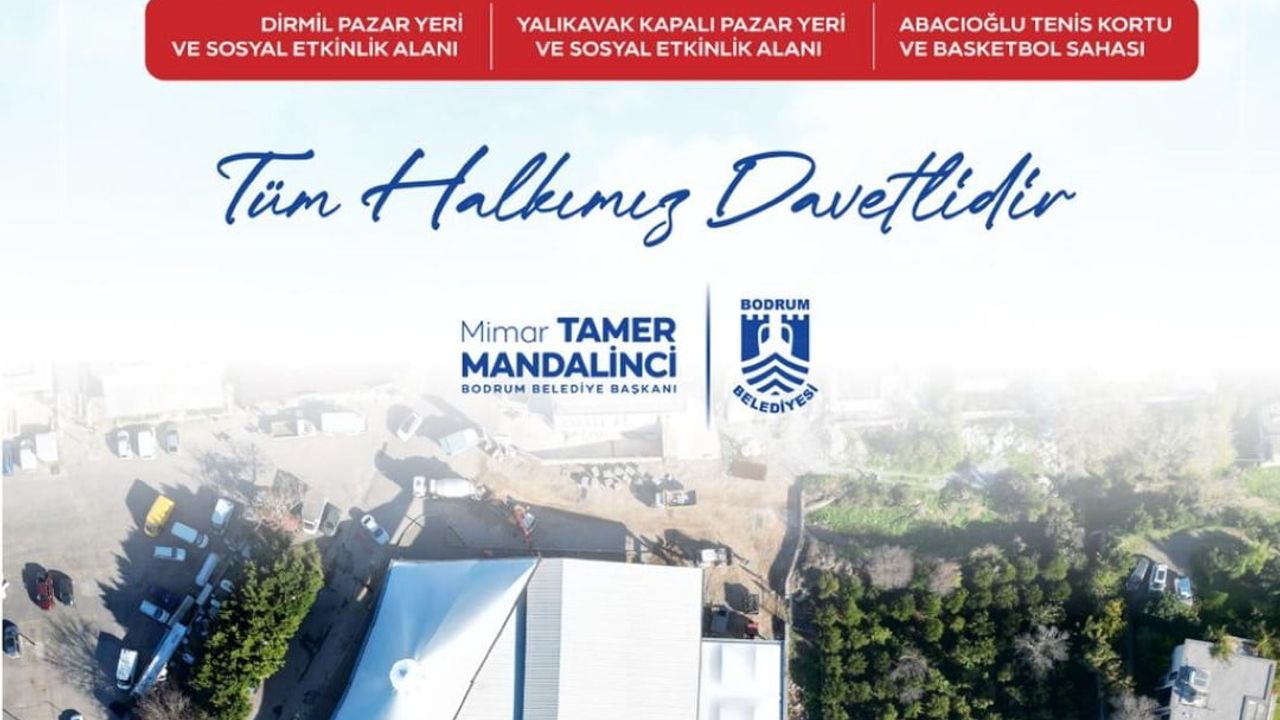 Bodrum Belediyesi Üç Yeni Tesisi 15 Ocak'ta Toplu Açılışla Hizmete Sunuyor