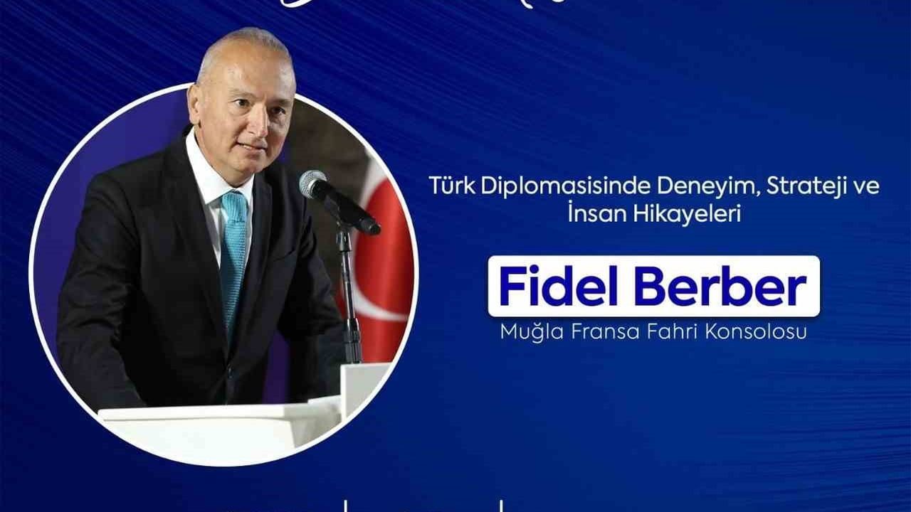 Bodrum'da "Diplomasi Sohbetleri" — Fidel Berber katılacak