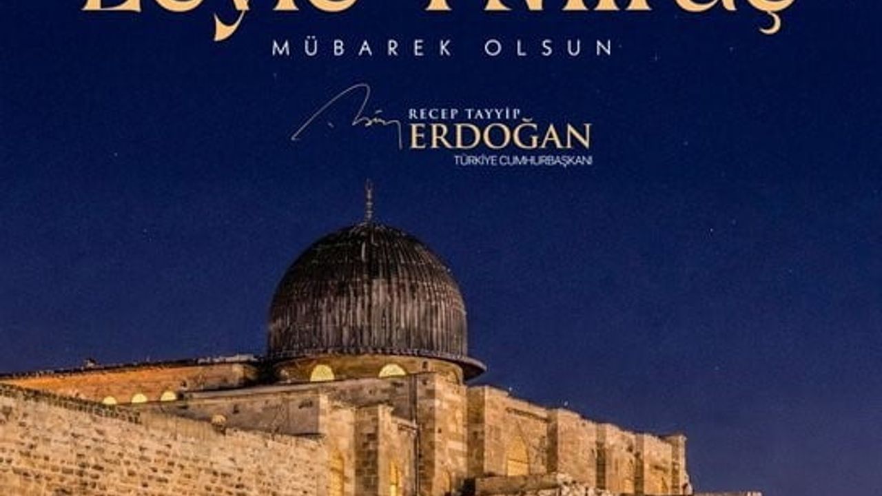 Cumhurbaşkanı Erdoğan'dan Leyle-i Miraç mesajı