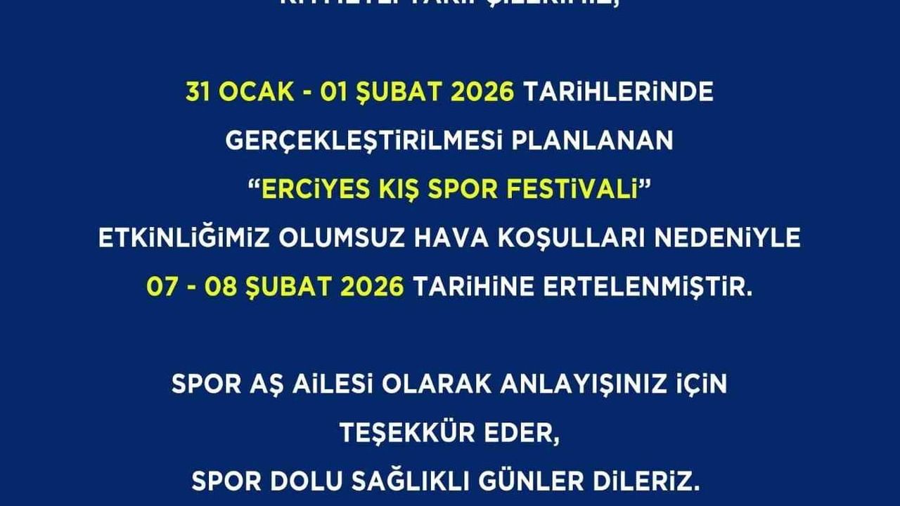 Erciyes Kış Spor Festivali 07-08 Şubat 2026'ya ertelendi