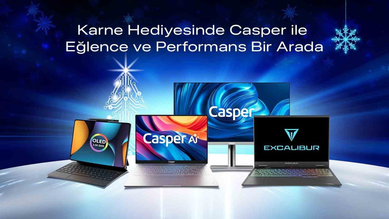 Karne Hediyesi İçin Casper Nirvana ve Excalibur Modelleri Fiyatlarıyla Duyuruldu
