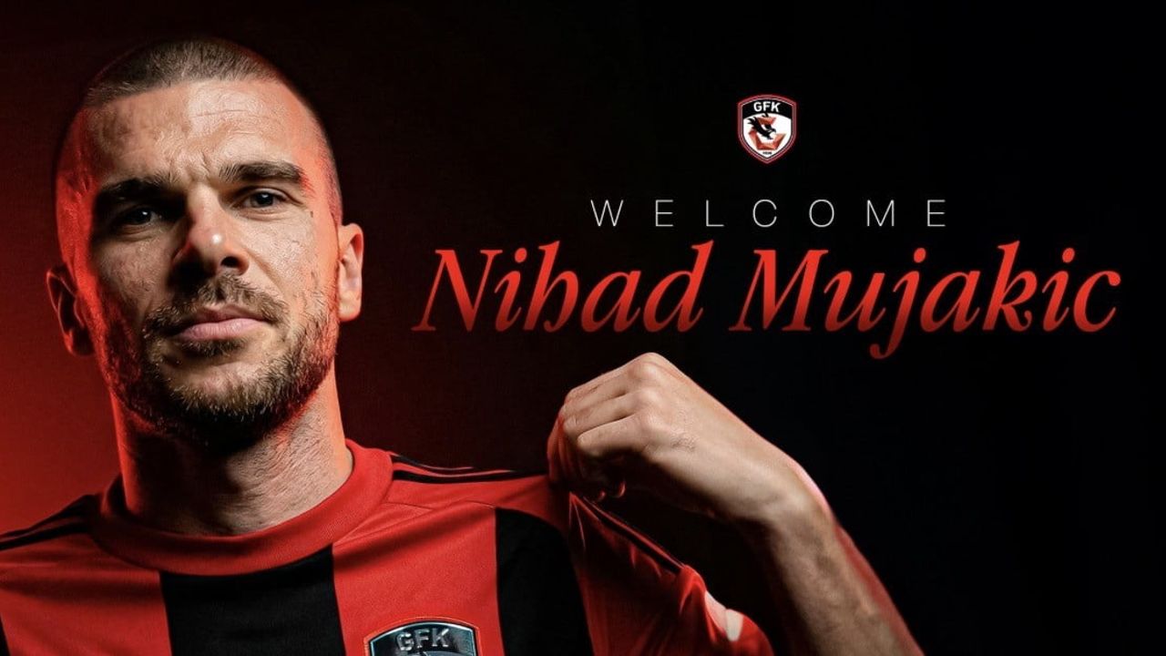 Nihad Mujakic, Gaziantep FK'ya transfer oldu