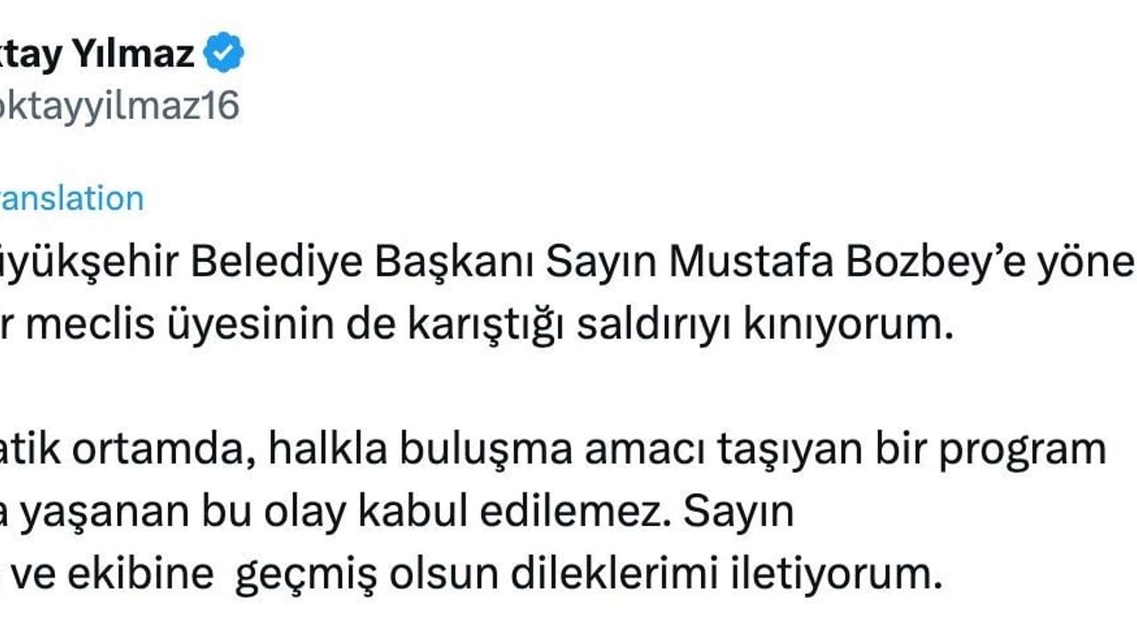 Oktay Yılmaz: Yıldırım’daki saldırıya sert tepki