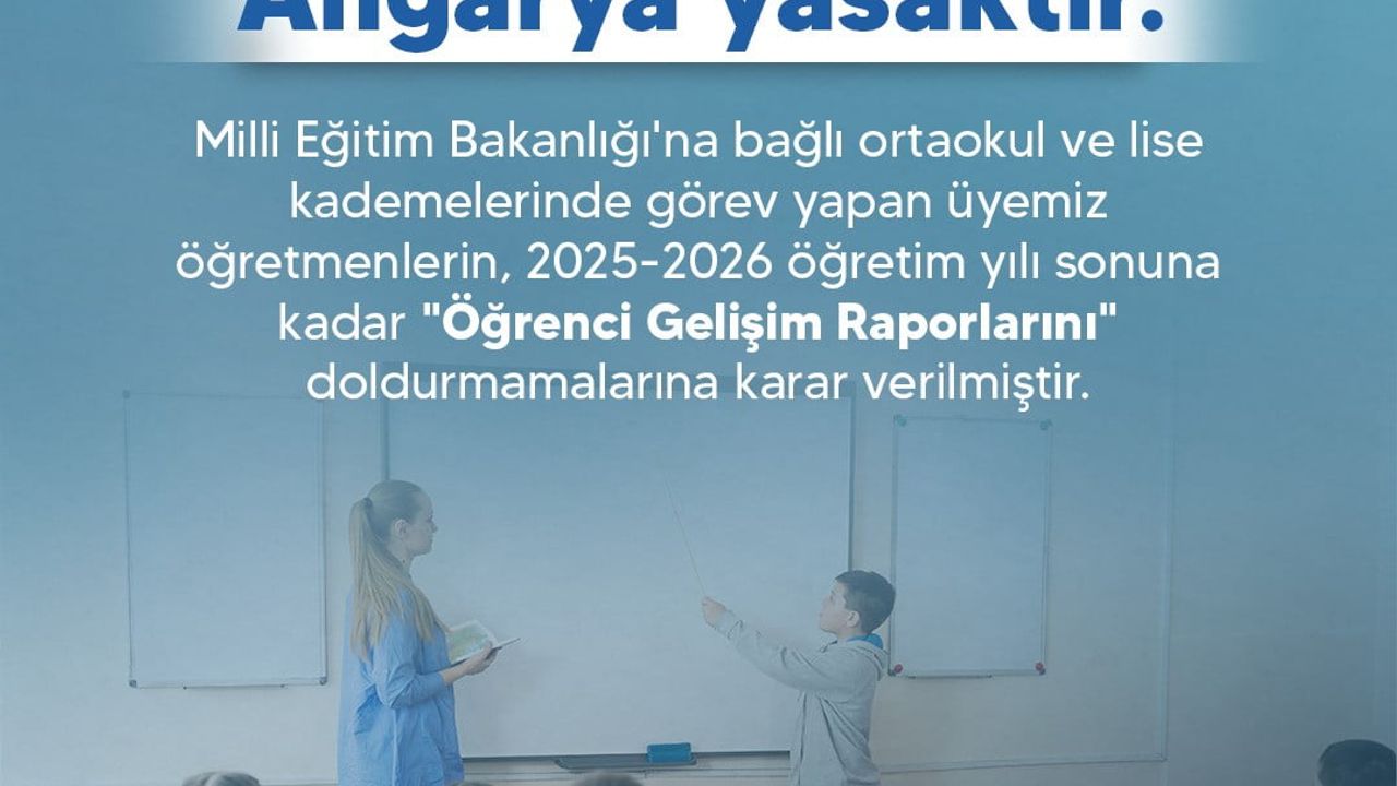 Türk Eğitim Sendikası, öğretmenlerin 'Öğrenci Gelişim Raporu' doldurmamasına karar verdi