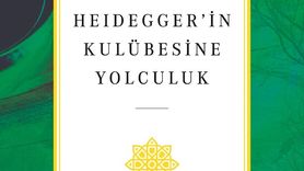 İbrahim Kalın'dan Yeni Kitap: 'Heidegger'in Kulübesine Yolculuk'