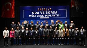 Antalya oda ve borsalarından ortak çağrı: Lobi, sürdürülebilir büyüme ve doğru planlama