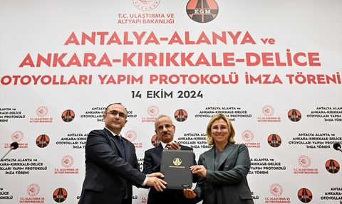 Yeni Otoyol Projeleri İmzalandı: Ankara-Kırıkkale-Delice ve Antalya-Alanya