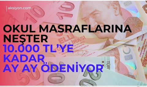 Milyonlarca aileyi ilgilendiriyor: Okul masrafları için 10 bin TL'ye varan destek ödemesi başvuruları başladı