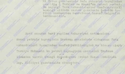 Arşiv Belgeleri: Musul Petrollerinin İzleri Erzurum’dan mı Başlıyor?
