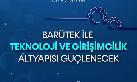BARÜTEK kuruldu: Bartın'da teknoloji ve girişimcilik altyapısı güçlenecek