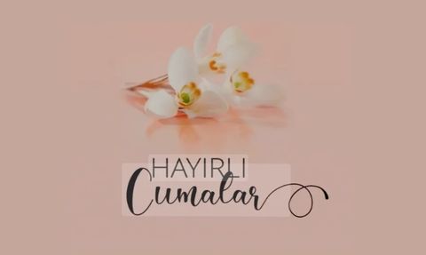 En Yeni Cuma Mesajları: 2025 Yılına Özel Resimli, Ayetli ve Anlamlı WhatsApp, Instagram Paylaşımları