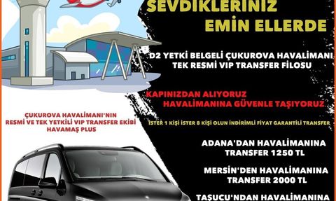 HAVAMAŞ’ın Çukurova Havalimanı VİP Transfer Hizmeti