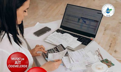 MUSKİ ve Ziraat Bankası’ndan su faturalarında faizsiz 4 taksit imkânı