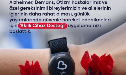 Balıkesir Büyükşehir’den Alzheimer, Demans ve Otizm Hastalarına Akıllı Takip Desteği