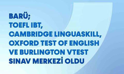BARÜ, Uluslararası Yetkili Dil Sınavları Merkezi Oldu